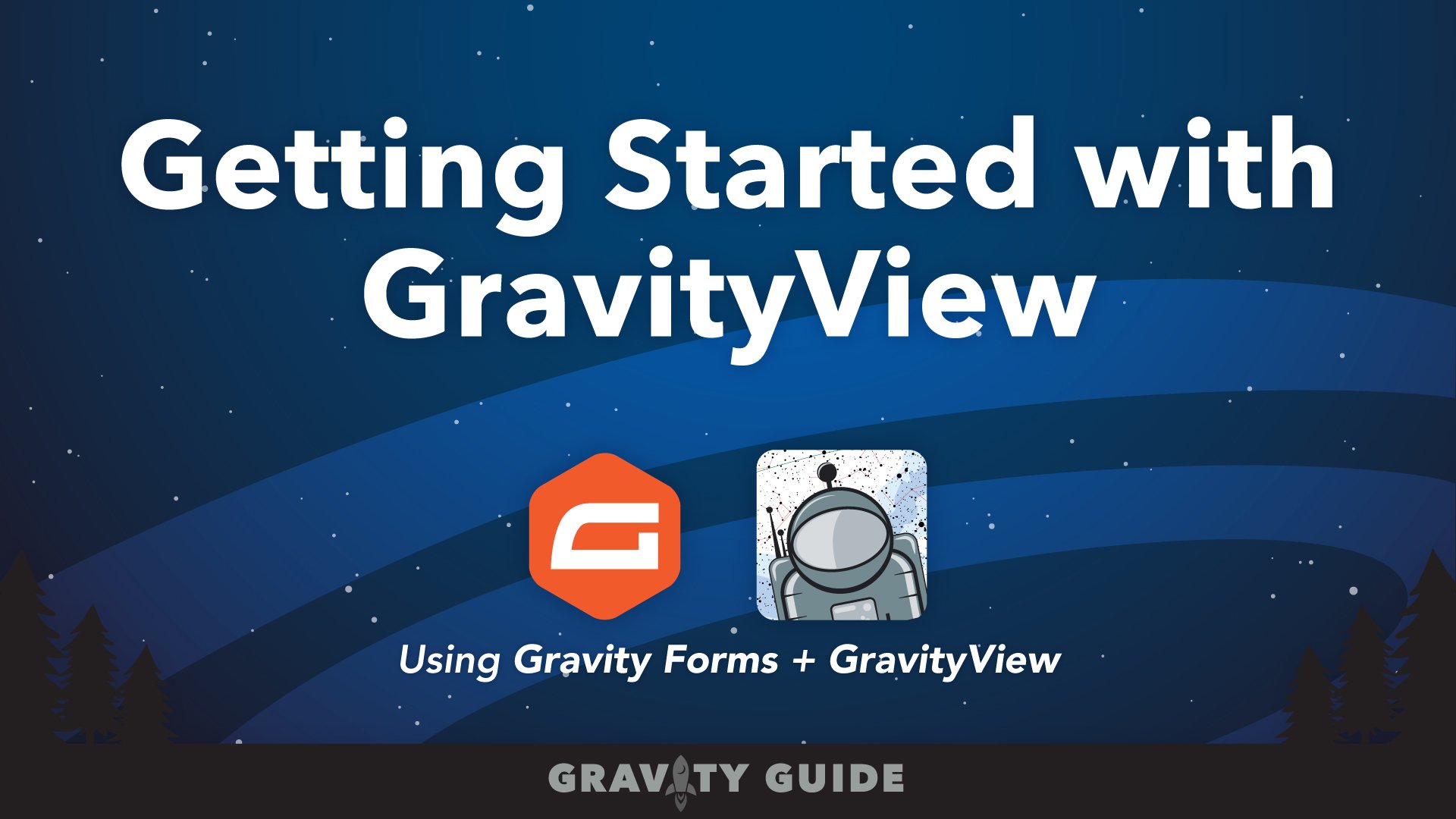 getting started with GravityView course on Gravity Guide